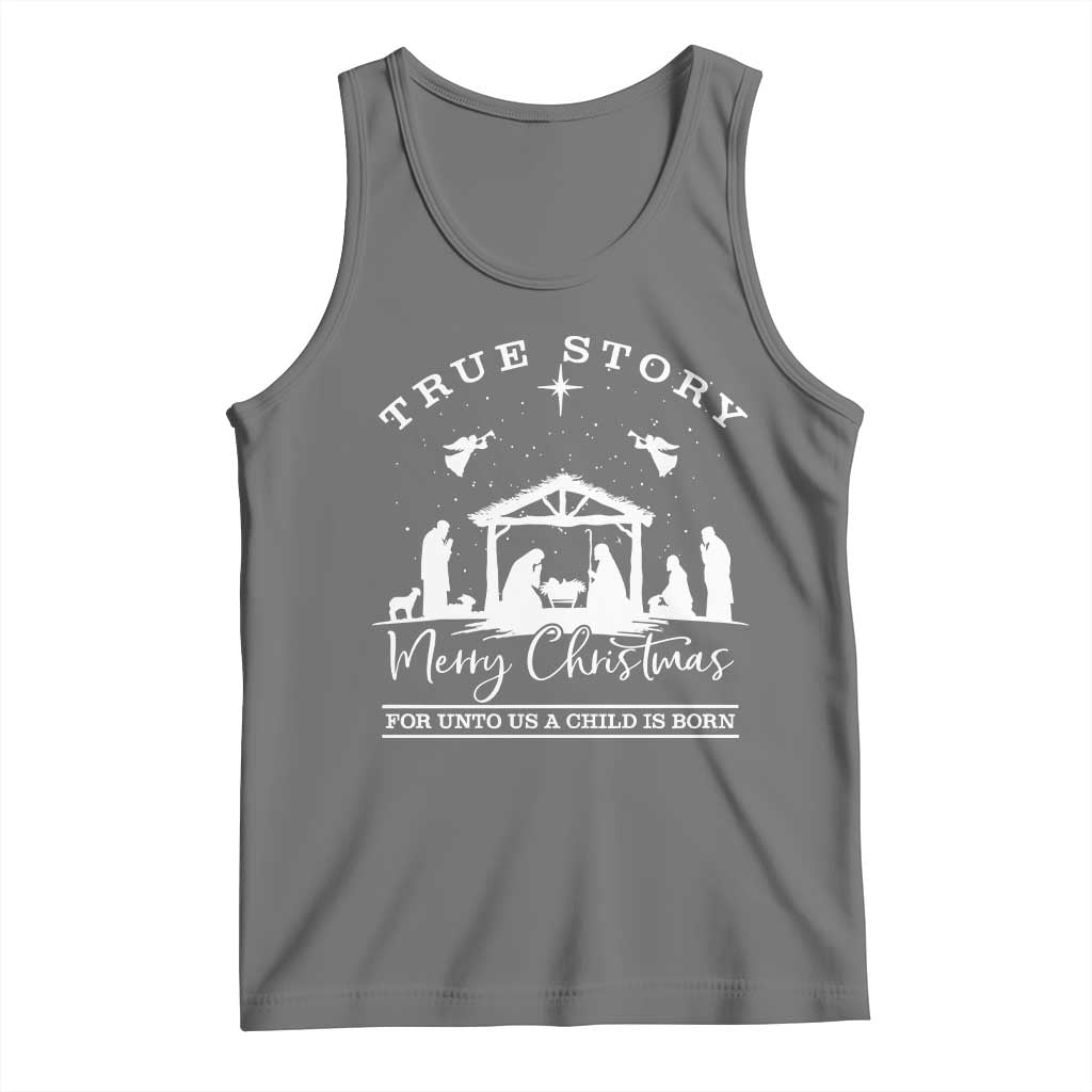 True Story Merry Christmas Tank Top Christian Xmas True Story Jesus Birth - Wonder Print Shop