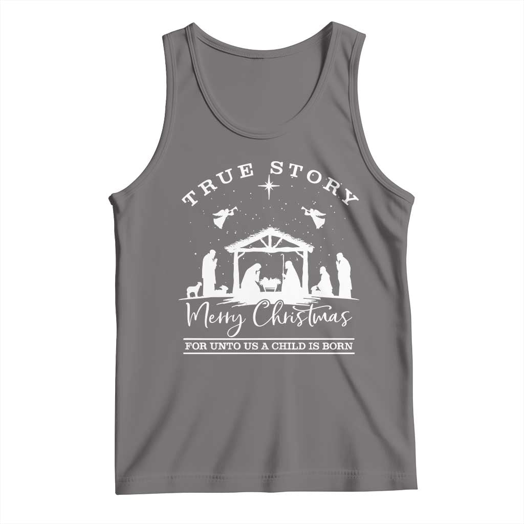 True Story Merry Christmas Tank Top Christian Xmas True Story Jesus Birth - Wonder Print Shop
