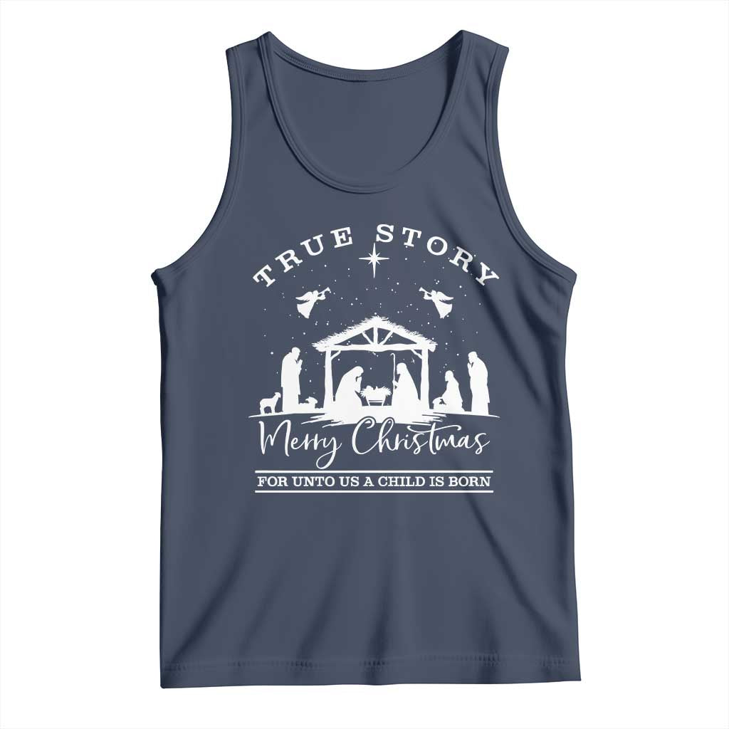 True Story Merry Christmas Tank Top Christian Xmas True Story Jesus Birth - Wonder Print Shop