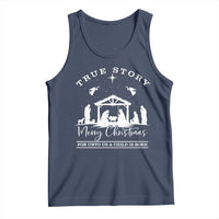 True Story Merry Christmas Tank Top Christian Xmas True Story Jesus Birth - Wonder Print Shop