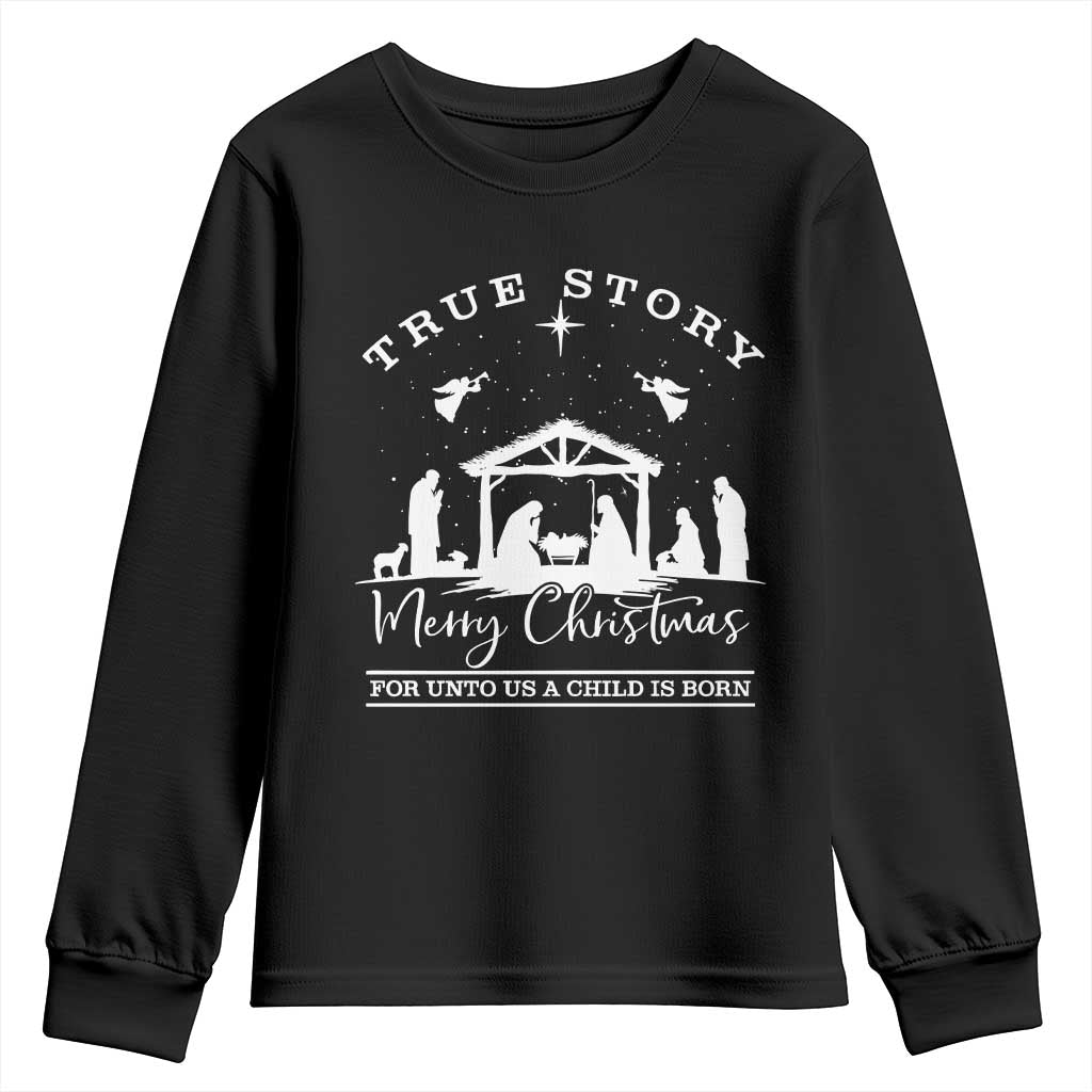 True Story Merry Christmas Youth Sweatshirt Christian Xmas True Story Jesus Birth - Wonder Print Shop