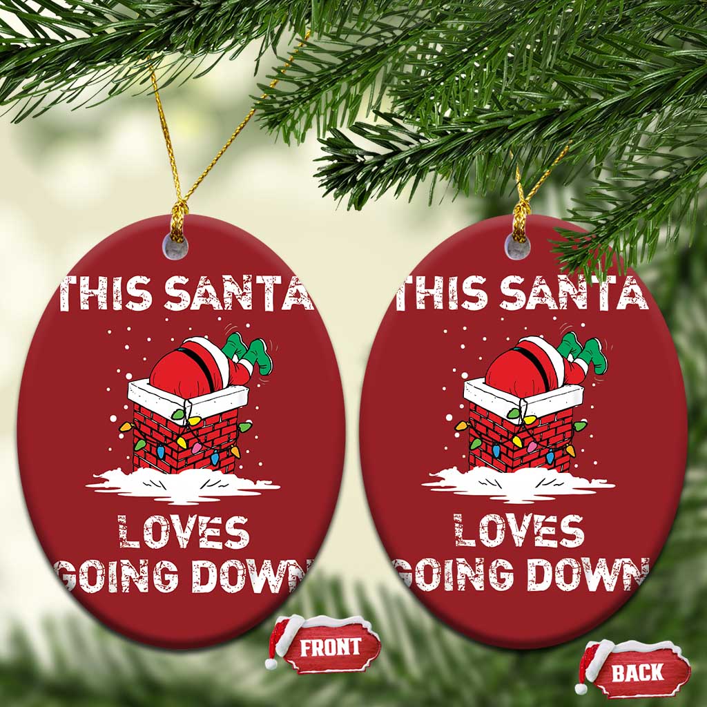 Santa Christmas Ornament Funny This Santa Loves Going Down - Wonder Print Shop