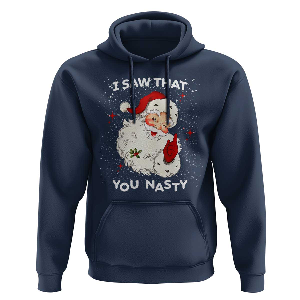Christmas Santa Hoodie Vintage I Saw That You Naughty