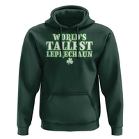 Funny St. Patrick's Day Hoodie Saint Irish Pats Sarcastic World's Tallest Leprechau