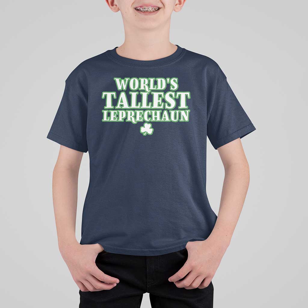 Funny St. Patrick's Day T Shirt For Kid Saint Irish Pats Sarcastic World's Tallest Leprechau