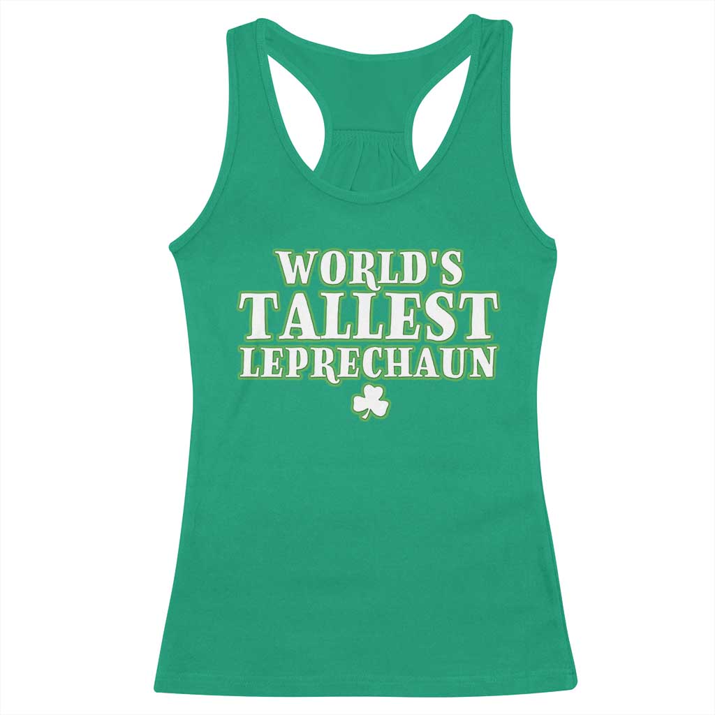 Funny St. Patrick's Day Racerback Tank Top Saint Irish Pats Sarcastic World's Tallest Leprechau