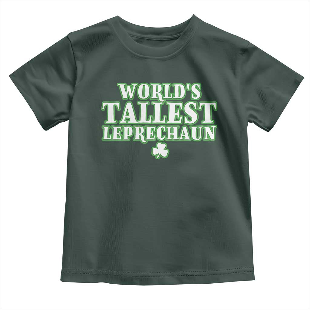 Funny St. Patrick's Day Toddler T Shirt Saint Irish Pats Sarcastic World's Tallest Leprechau