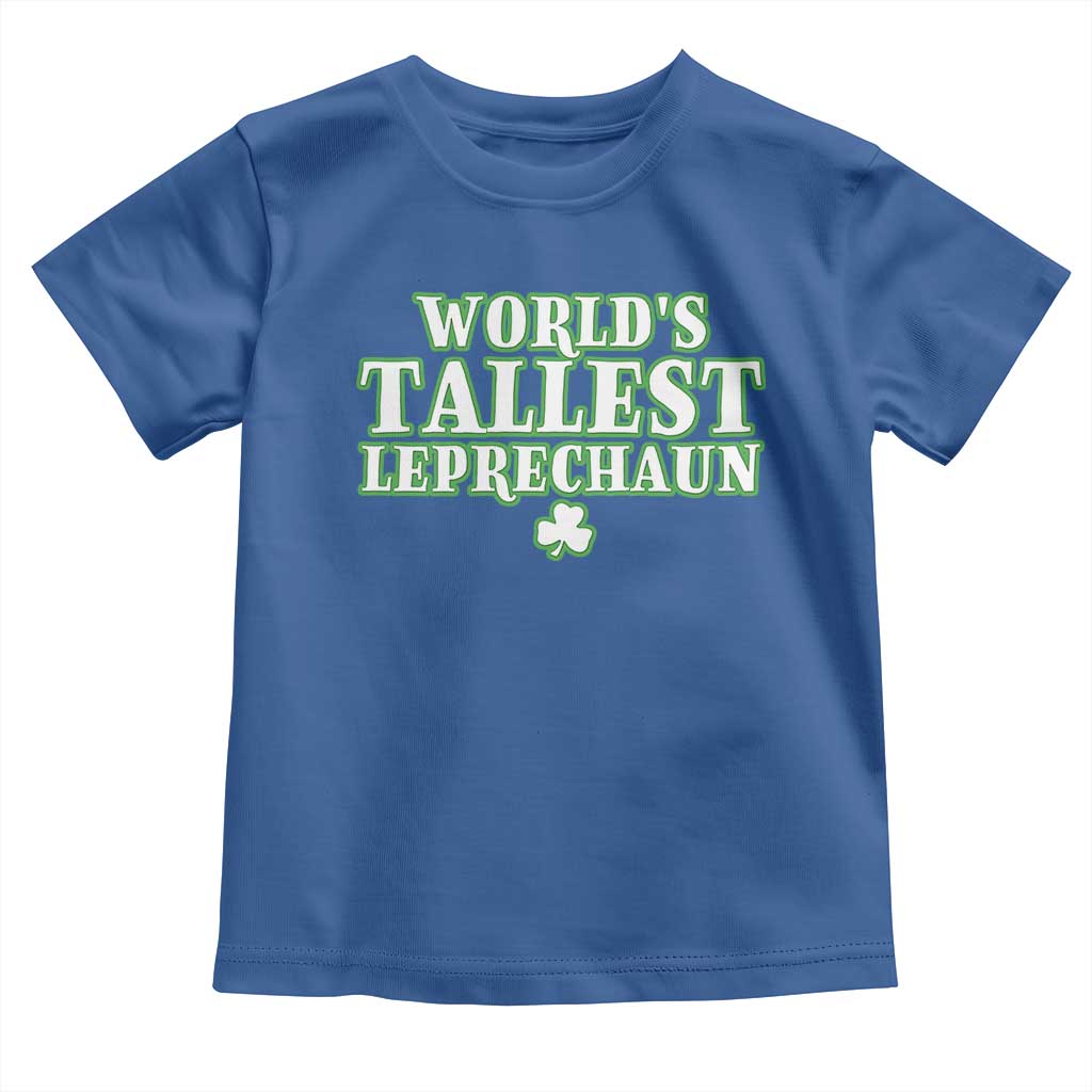Funny St. Patrick's Day Toddler T Shirt Saint Irish Pats Sarcastic World's Tallest Leprechau
