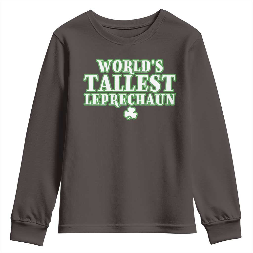 Funny St. Patrick's Day Youth Sweatshirt Saint Irish Pats Sarcastic World's Tallest Leprechau