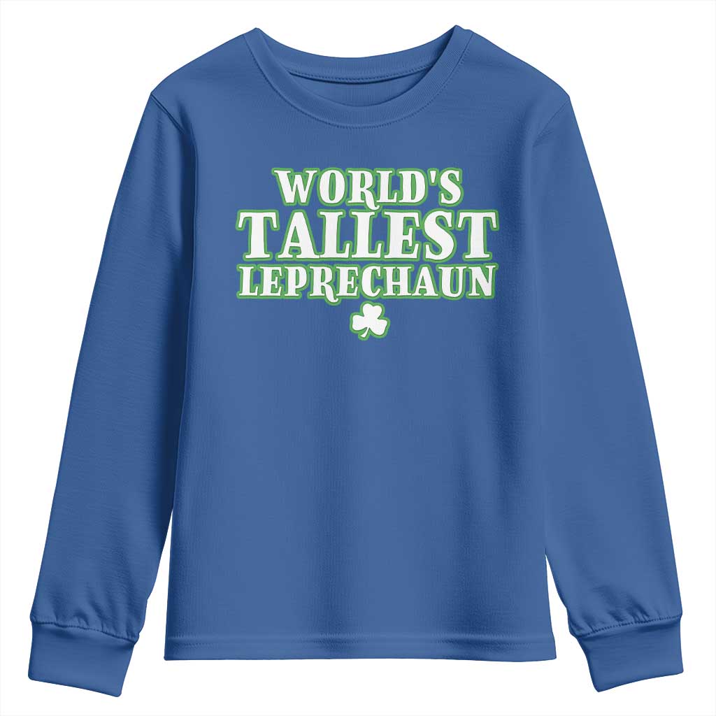 Funny St. Patrick's Day Youth Sweatshirt Saint Irish Pats Sarcastic World's Tallest Leprechau