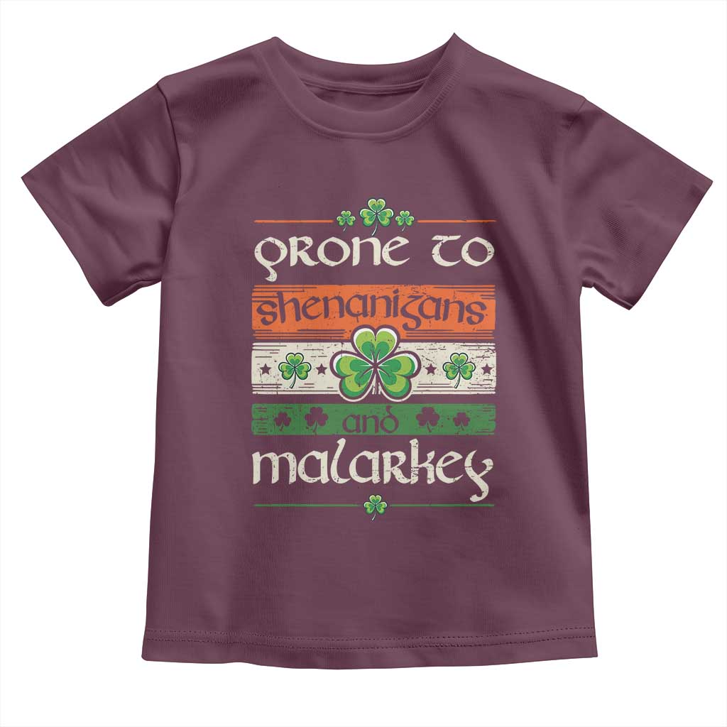 St. Patrick's Day Prone to Shenanigans and Malarkey Toddler T Shirt Funny St Patrick's Day Lucky Shamrock Irish