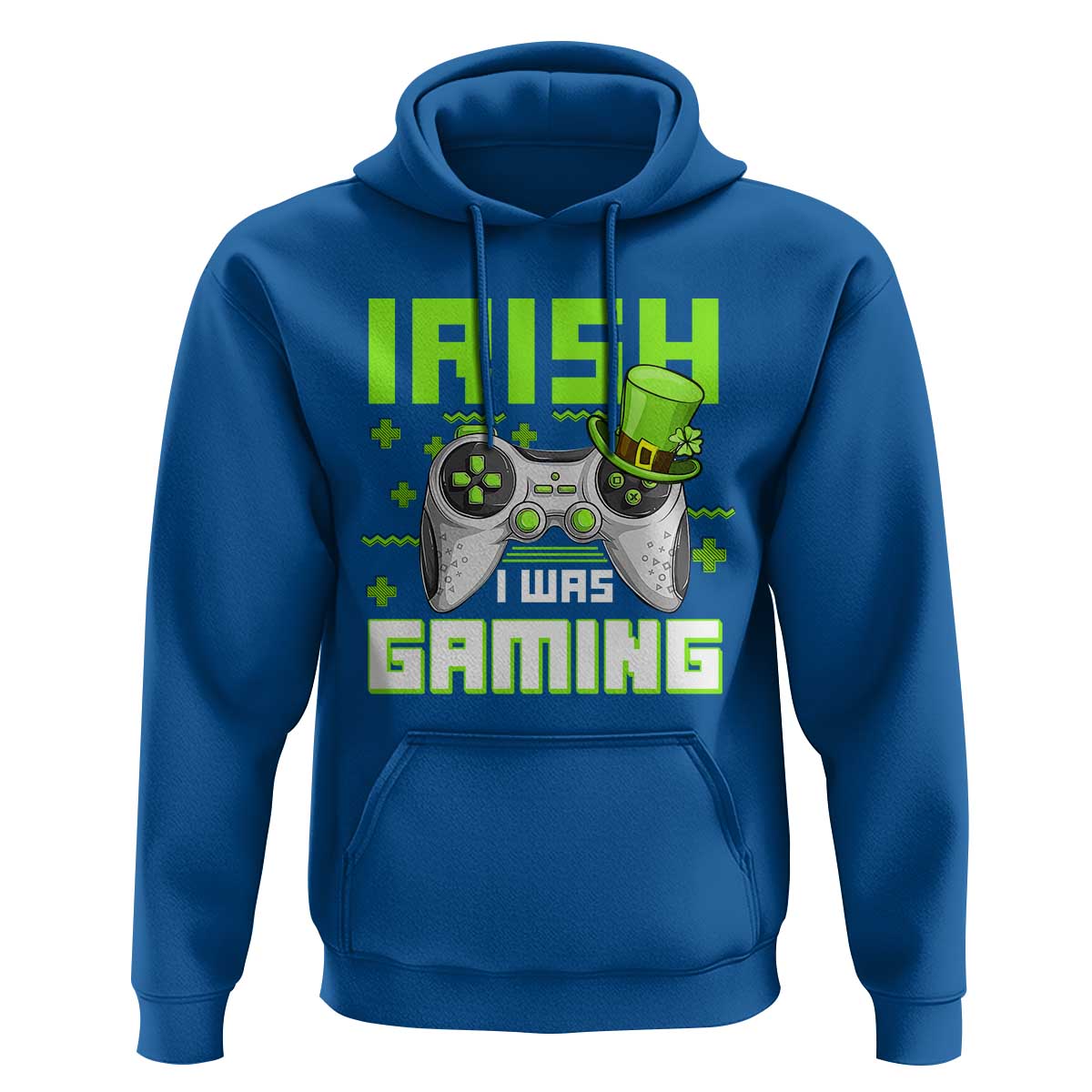 Funny Gamer St Patricks Day Hoodie Irish I Was Gaming Video Games Lovers