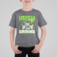 Funny Gamer St Patricks Day T Shirt For Kid Irish I Was Gaming Video Games Lovers