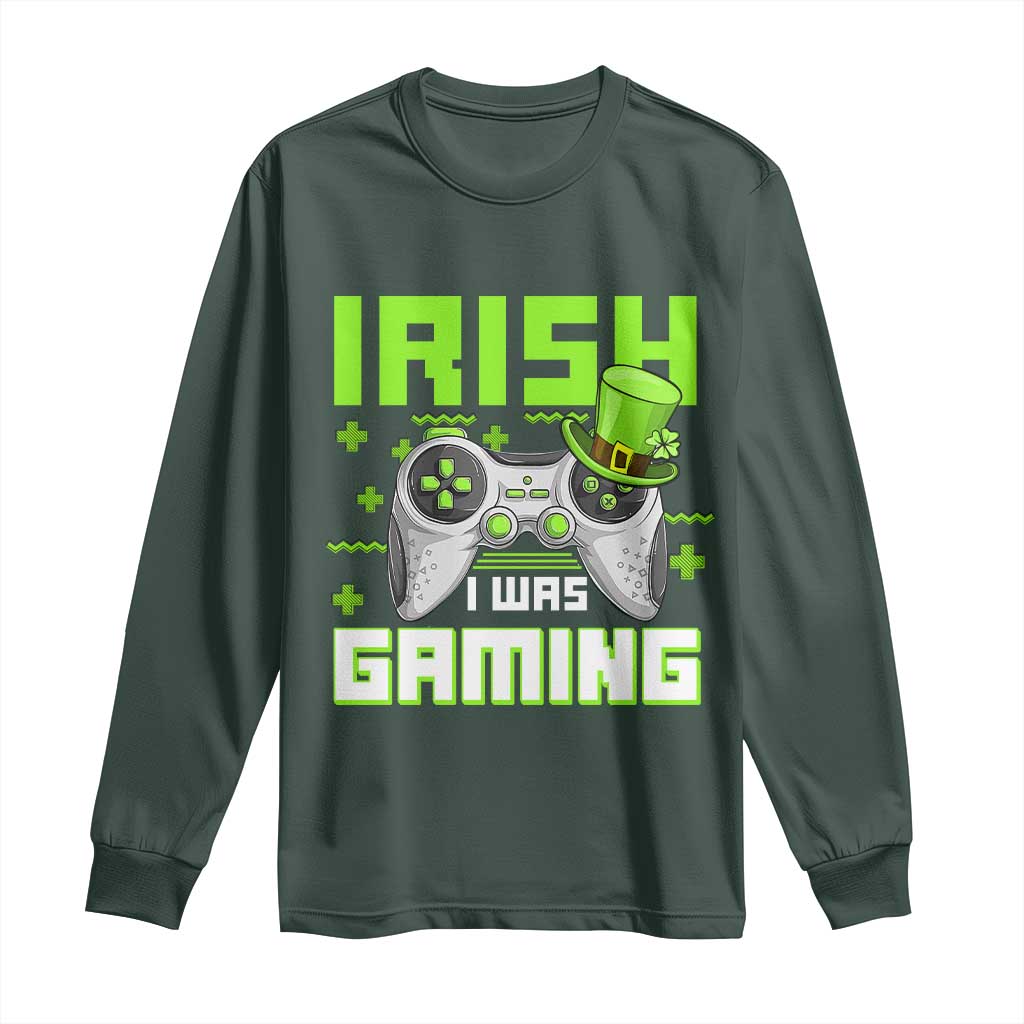 Funny Gamer St Patricks Day Long Sleeve Shirt Irish I Was Gaming Video Games Lovers