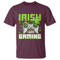 Funny Gamer St Patricks Day T Shirt Irish I Was Gaming Video Games Lovers