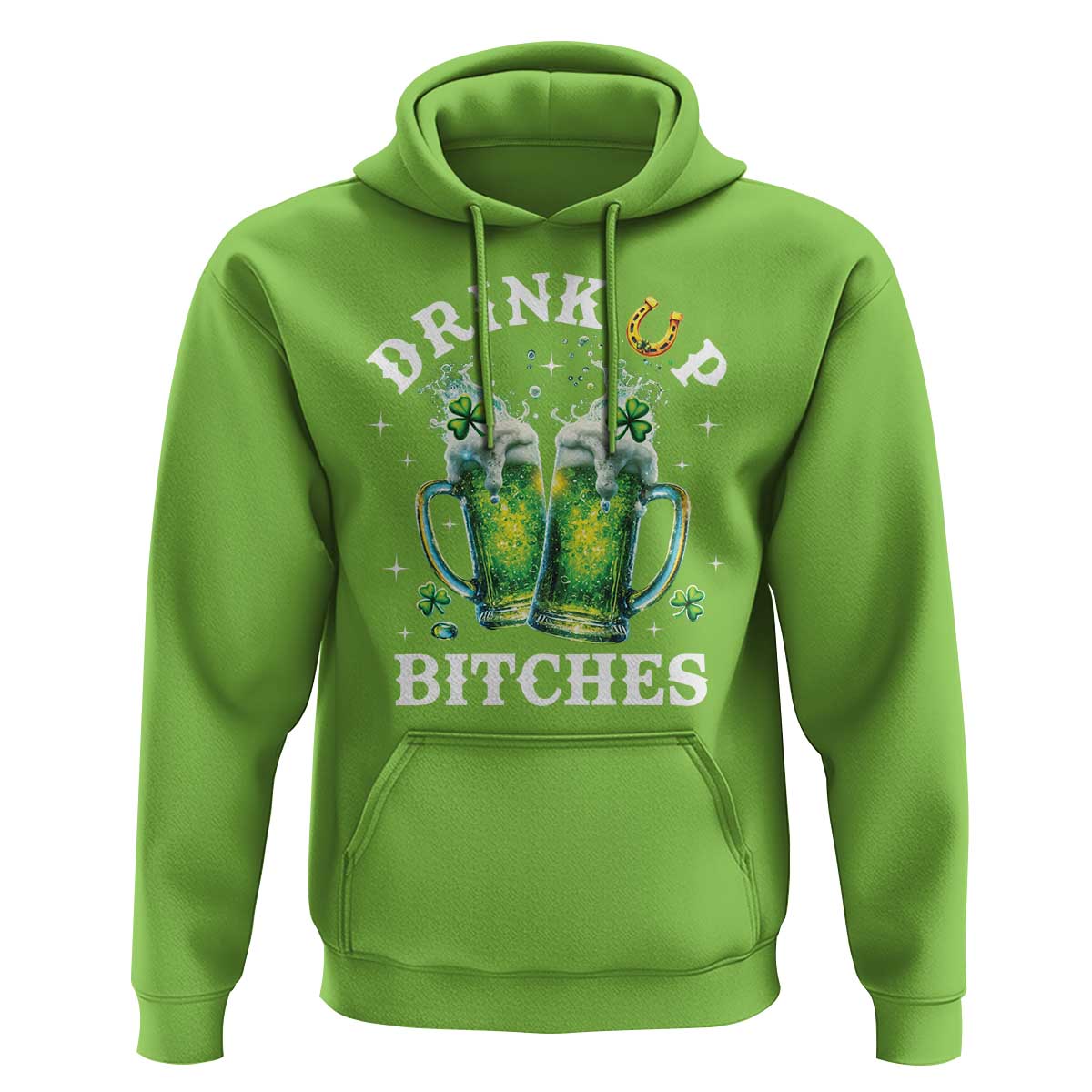 Drink Up Bitches Funny St Patricks Day Hoodie Irish Beer Lovers