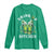 Drink Up Bitches Funny St Patricks Day Long Sleeve Shirt Irish Beer Lovers
