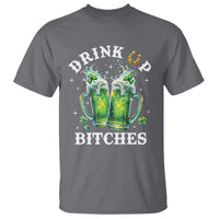 Drink Up Bitches Funny St Patricks Day T Shirt Irish Beer Lovers