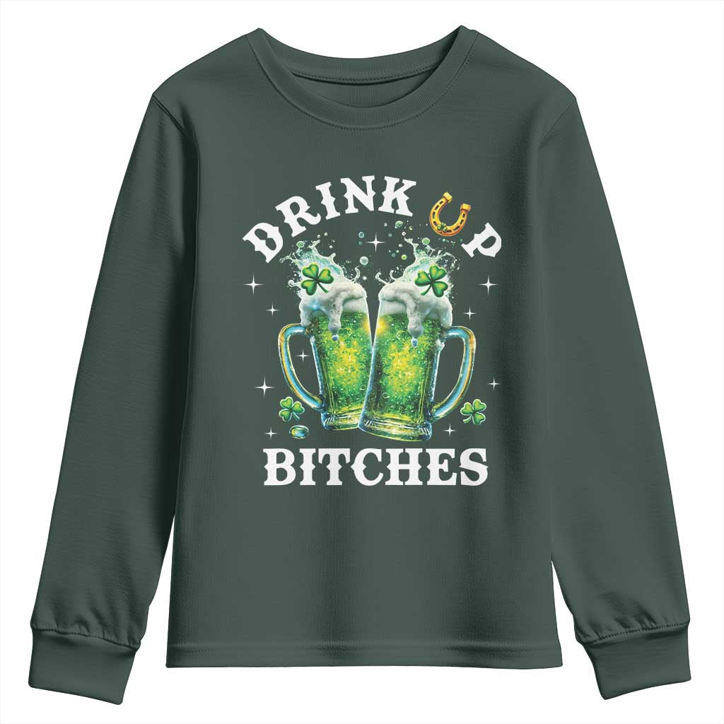 Drink Up Bitches Funny St Patricks Day Youth Sweatshirt Irish Beer Lovers