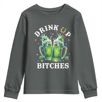 Drink Up Bitches Funny St Patricks Day Youth Sweatshirt Irish Beer Lovers