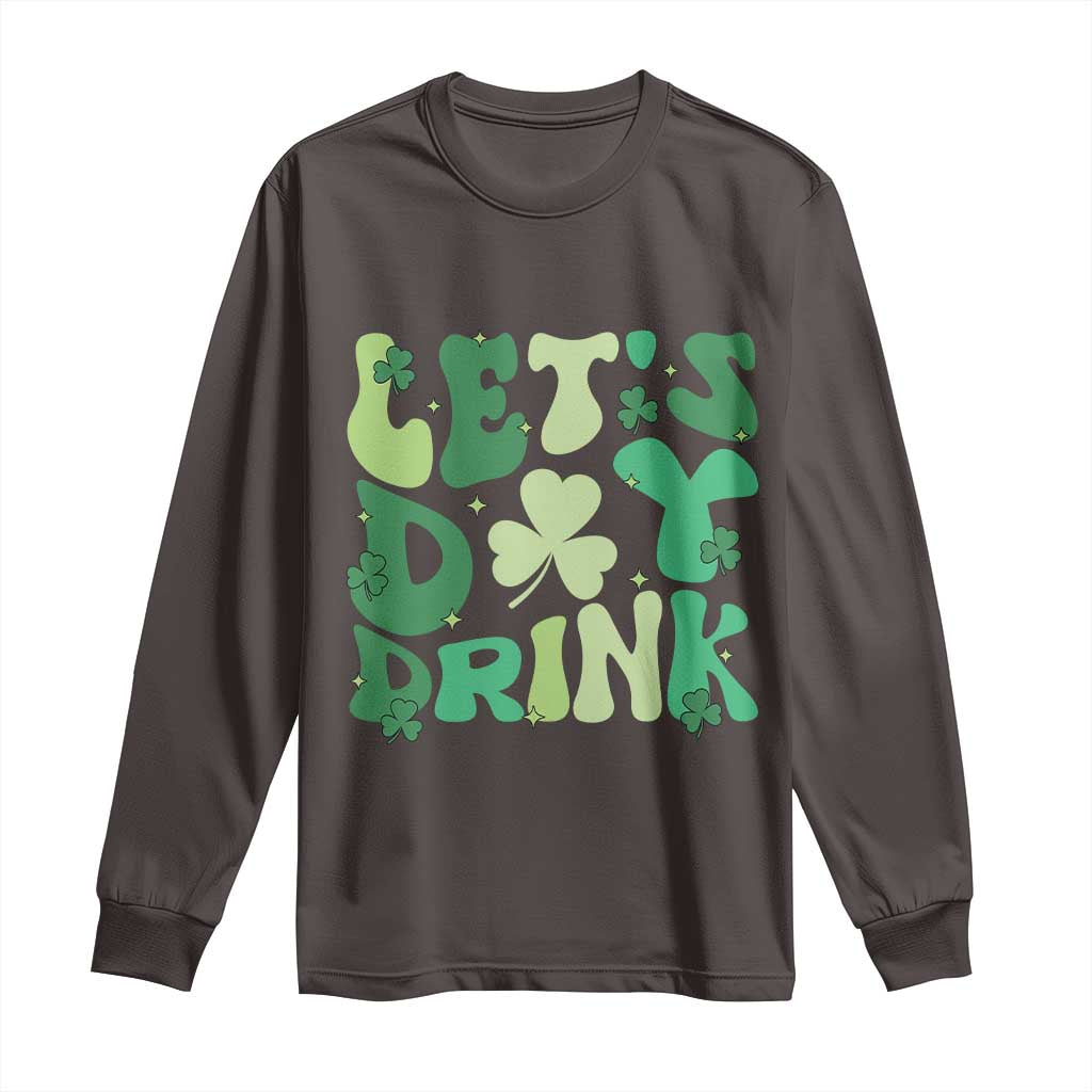 St. Patrick's Day Irish Pub Long Sleeve Shirt Let's Day Drink