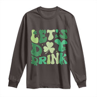 St. Patrick's Day Irish Pub Long Sleeve Shirt Let's Day Drink