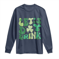 St. Patrick's Day Irish Pub Long Sleeve Shirt Let's Day Drink