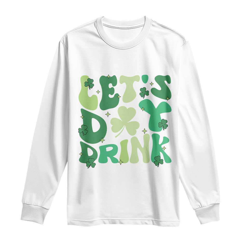 St. Patrick's Day Irish Pub Long Sleeve Shirt Let's Day Drink