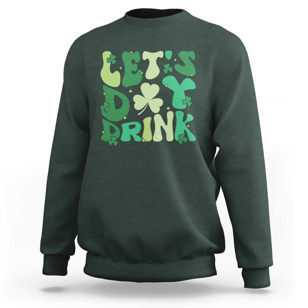 St. Patrick's Day Irish Pub Sweatshirt Let's Day Drink