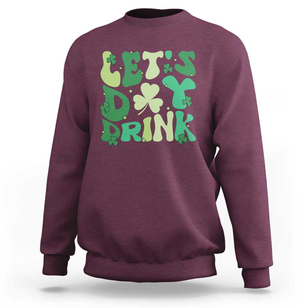 St. Patrick's Day Irish Pub Sweatshirt Let's Day Drink
