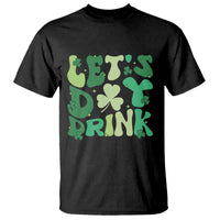 St. Patrick's Day Irish Pub T Shirt Let's Day Drink