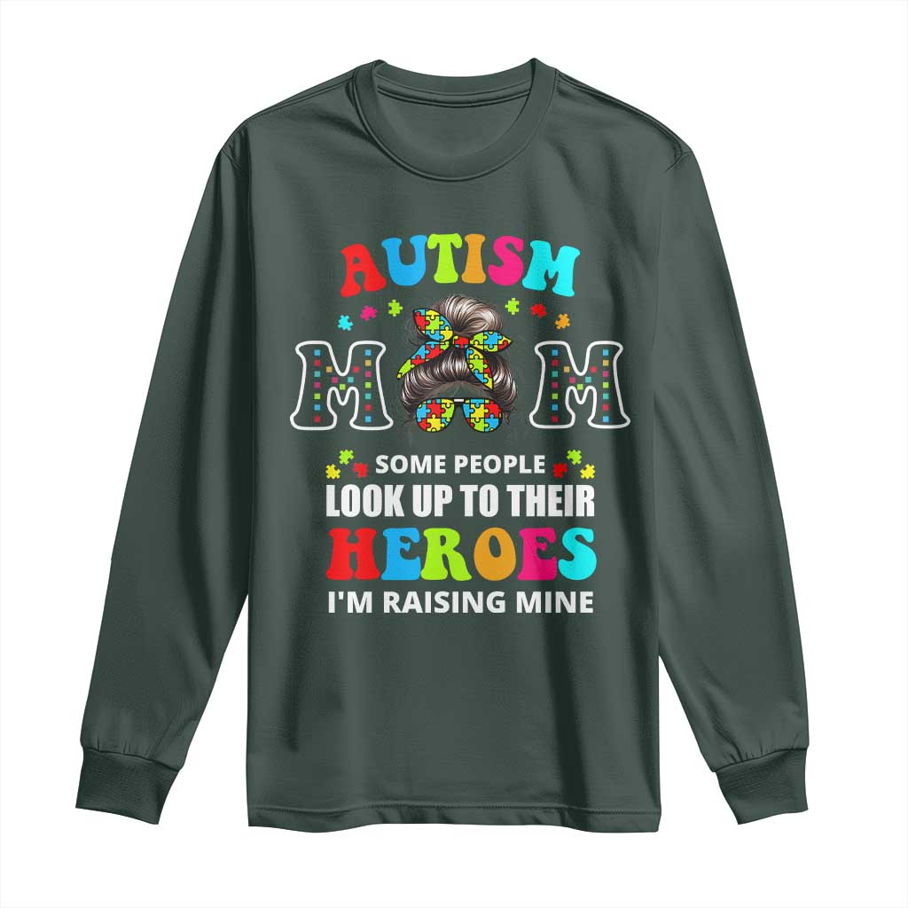 Autism Mom Long Sleeve Shirt Raising Hero Messy Bun Autism Awareness