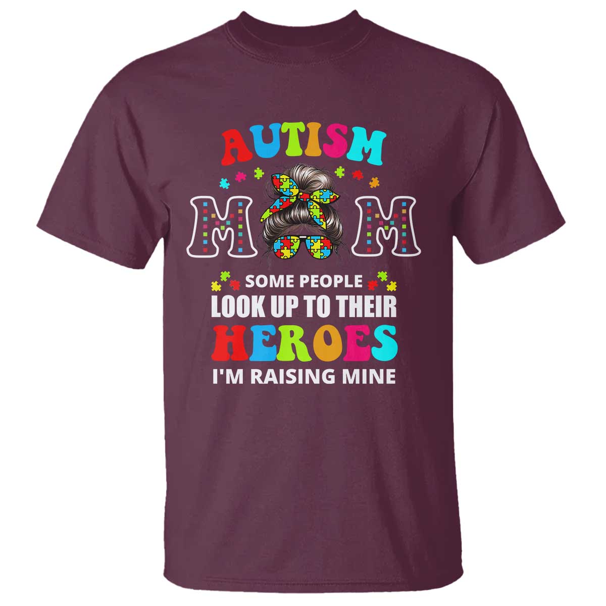 Autism Mom T Shirt Raising Hero Messy Bun Autism Awareness
