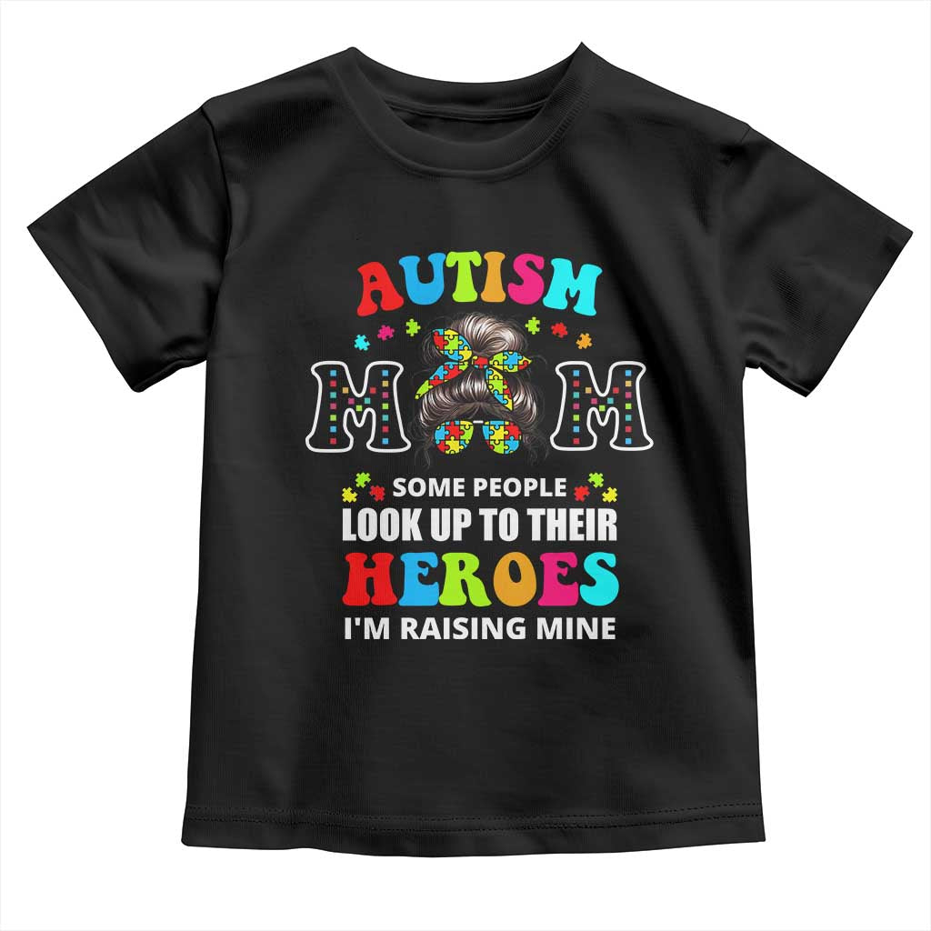 Autism Mom Toddler T Shirt Raising Hero Messy Bun Autism Awareness