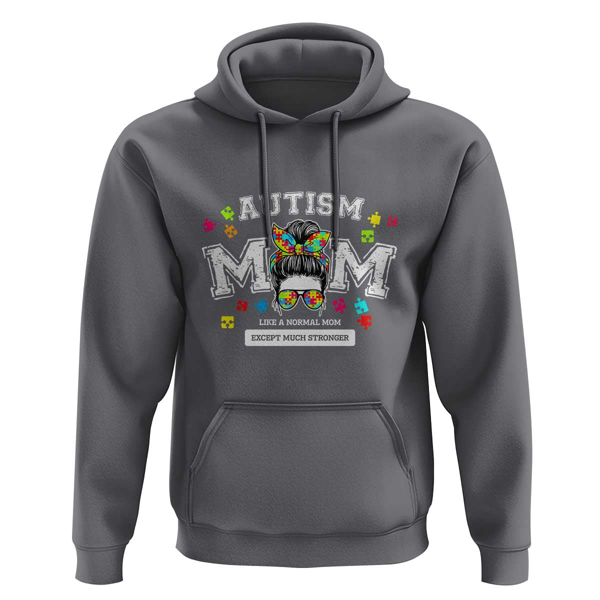 Autism Mom Hoodie Much Stronger Messy Bun ASD Autism Awareness