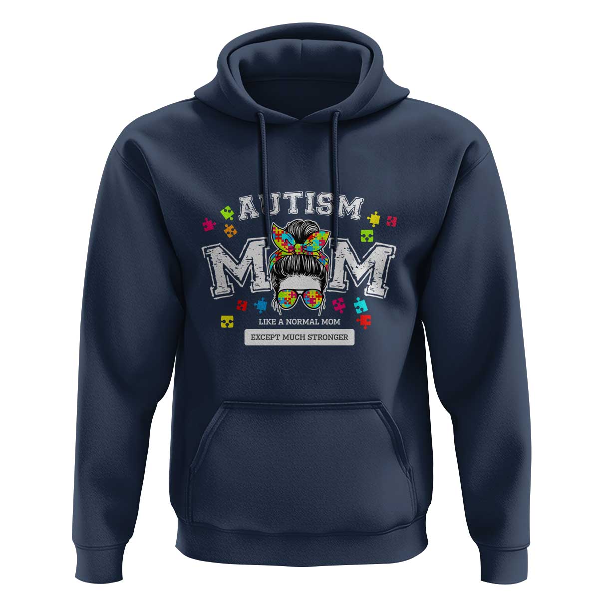 Autism Mom Hoodie Much Stronger Messy Bun ASD Autism Awareness