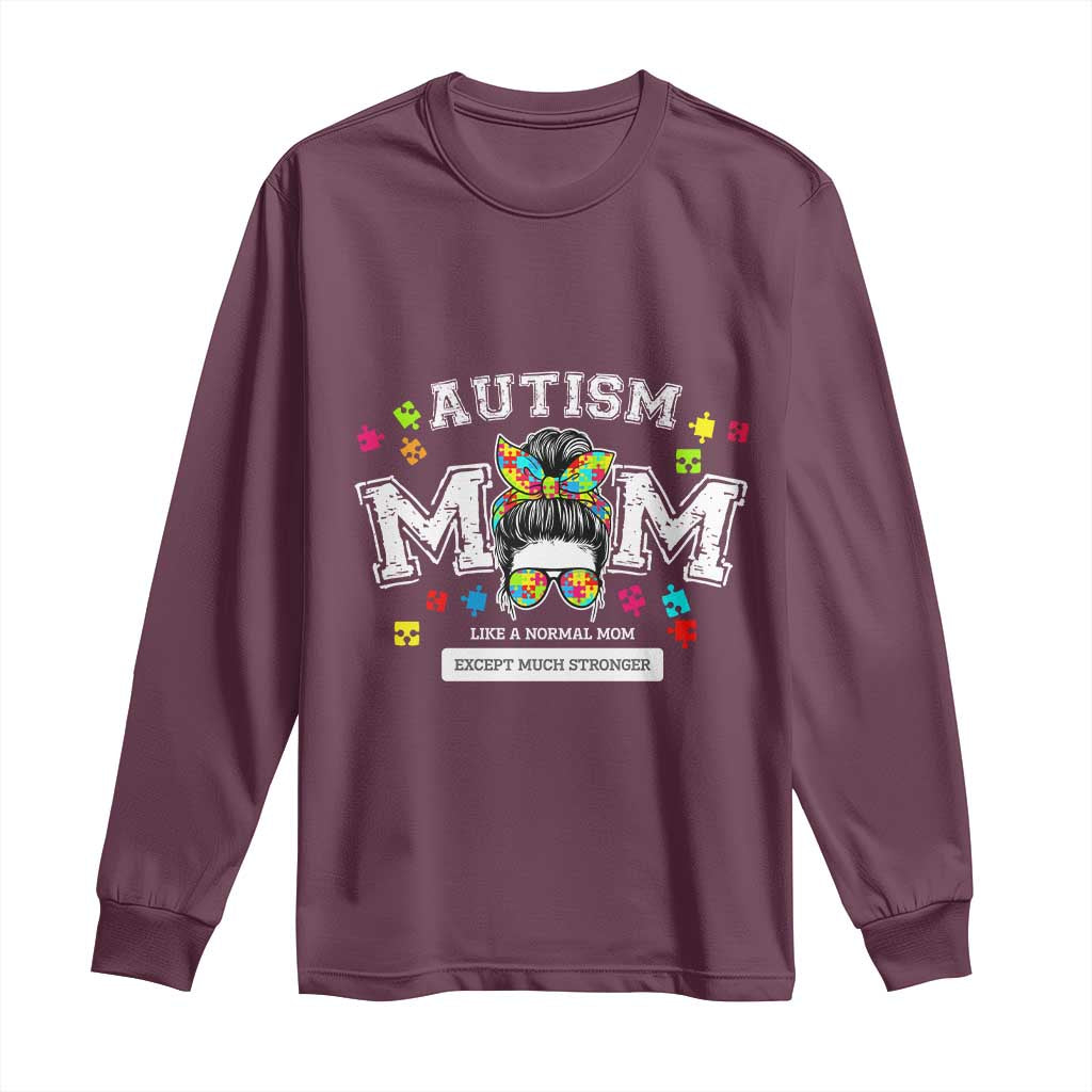 Autism Mom Long Sleeve Shirt Much Stronger Messy Bun ASD Autism Awareness