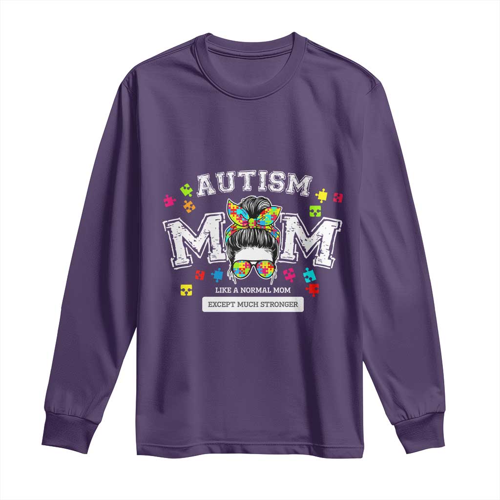 Autism Mom Long Sleeve Shirt Much Stronger Messy Bun ASD Autism Awareness