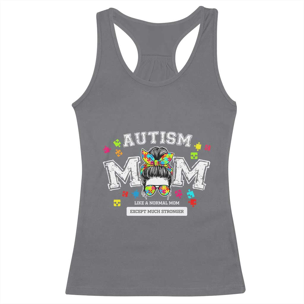 Autism Mom Racerback Tank Top Much Stronger Messy Bun ASD Autism Awareness