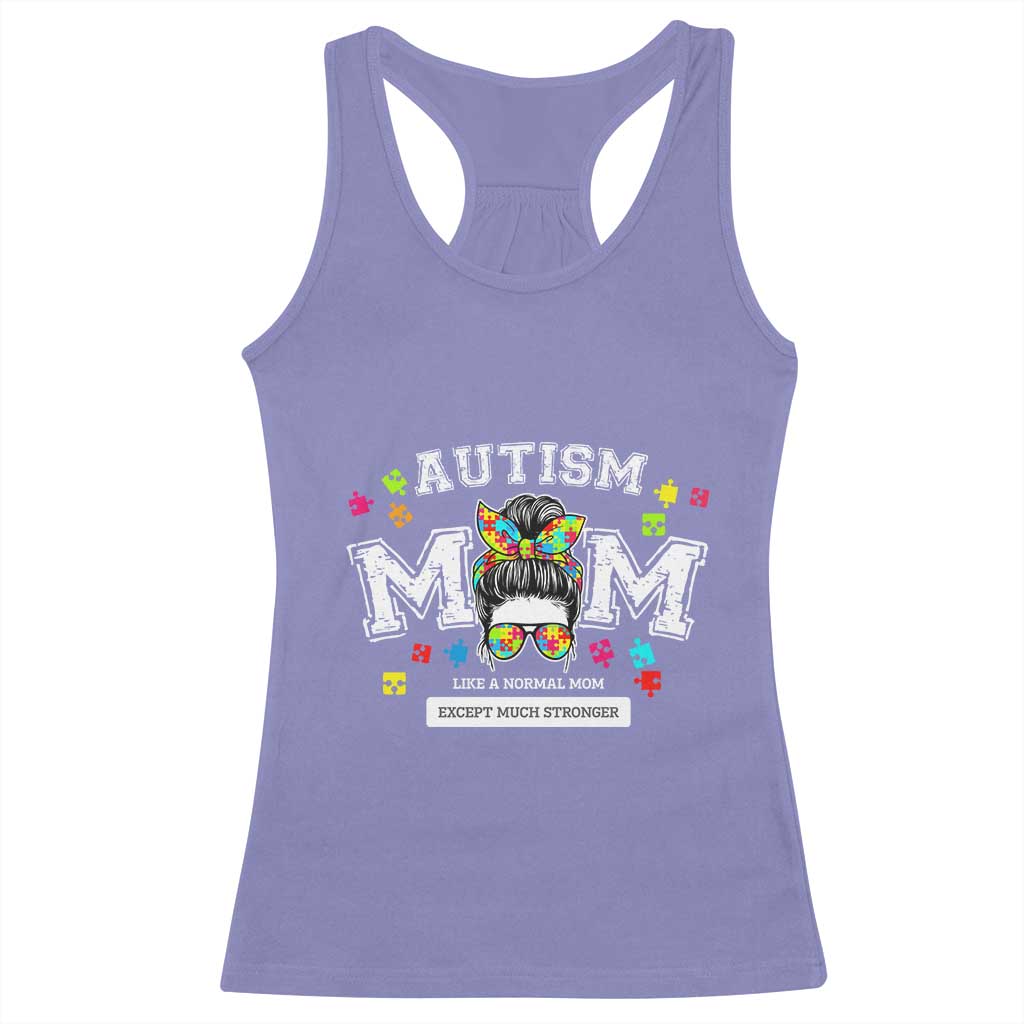 Autism Mom Racerback Tank Top Much Stronger Messy Bun ASD Autism Awareness