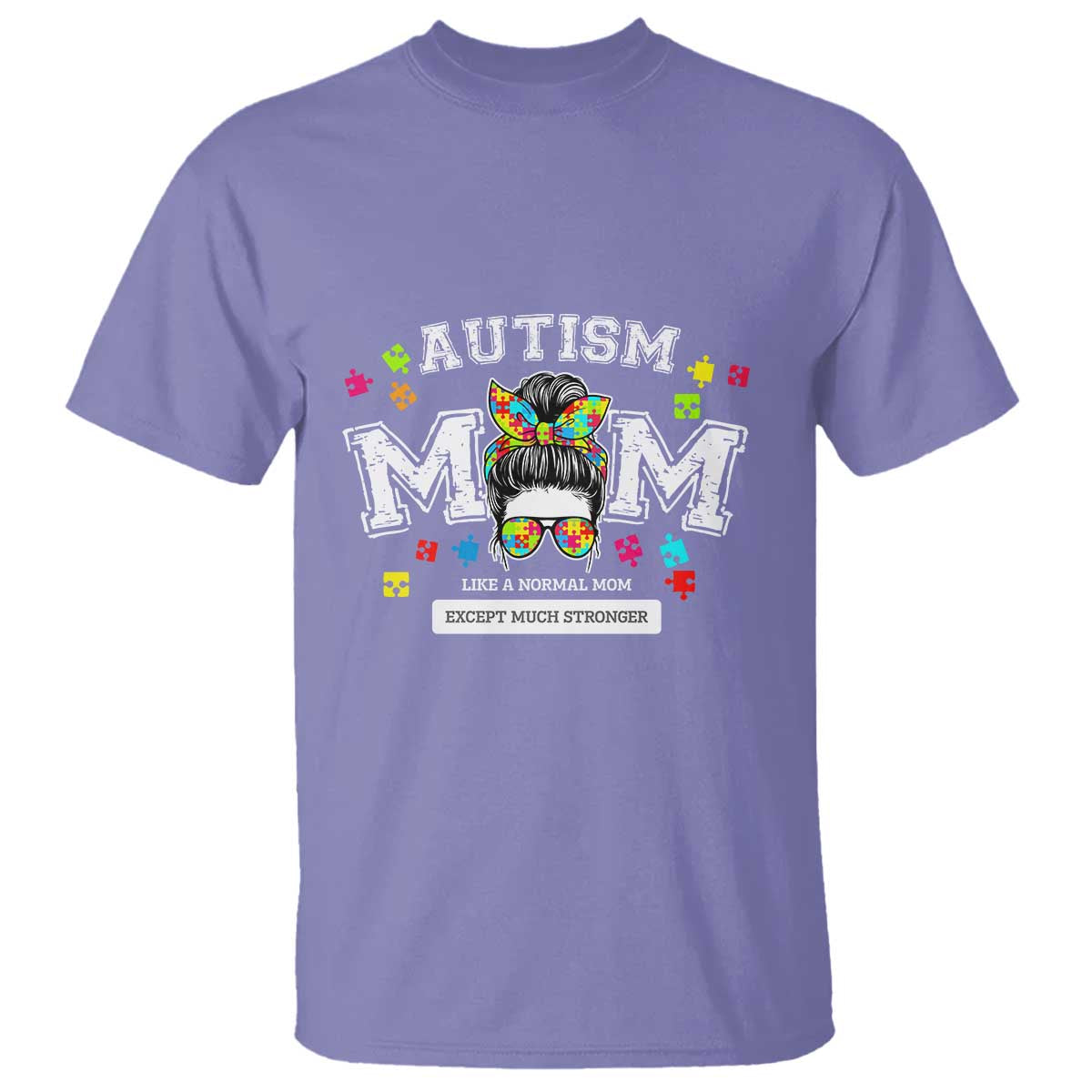 Autism Mom T Shirt Much Stronger Messy Bun ASD Autism Awareness