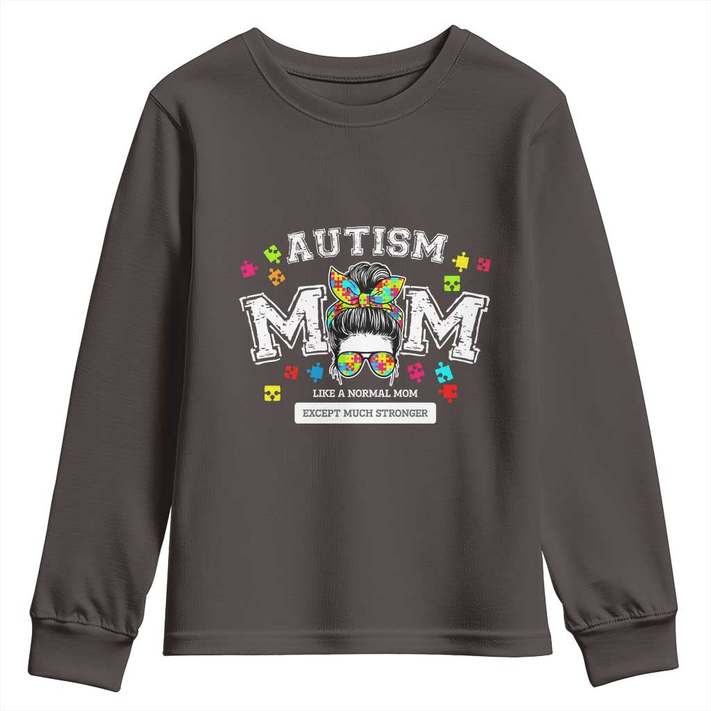 Autism Mom Youth Sweatshirt Much Stronger Messy Bun ASD Autism Awareness