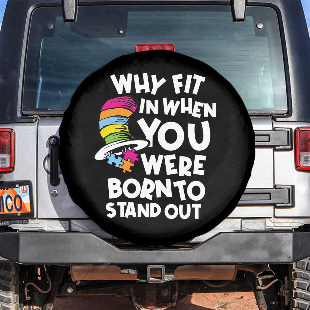 Autism Awareness Spare Tire Cover Why Fit In When You Were Born To Stand Out Autistic Pride