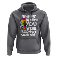 Autism Awareness Hoodie Why Fit In When You Were Born To Stand Out Autistic Pride