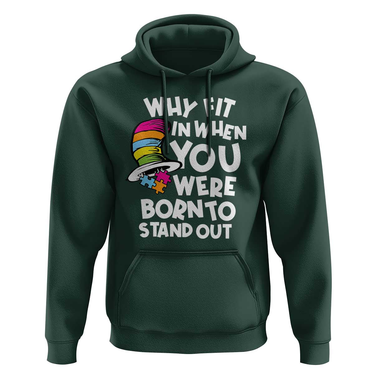 Autism Awareness Hoodie Why Fit In When You Were Born To Stand Out Autistic Pride