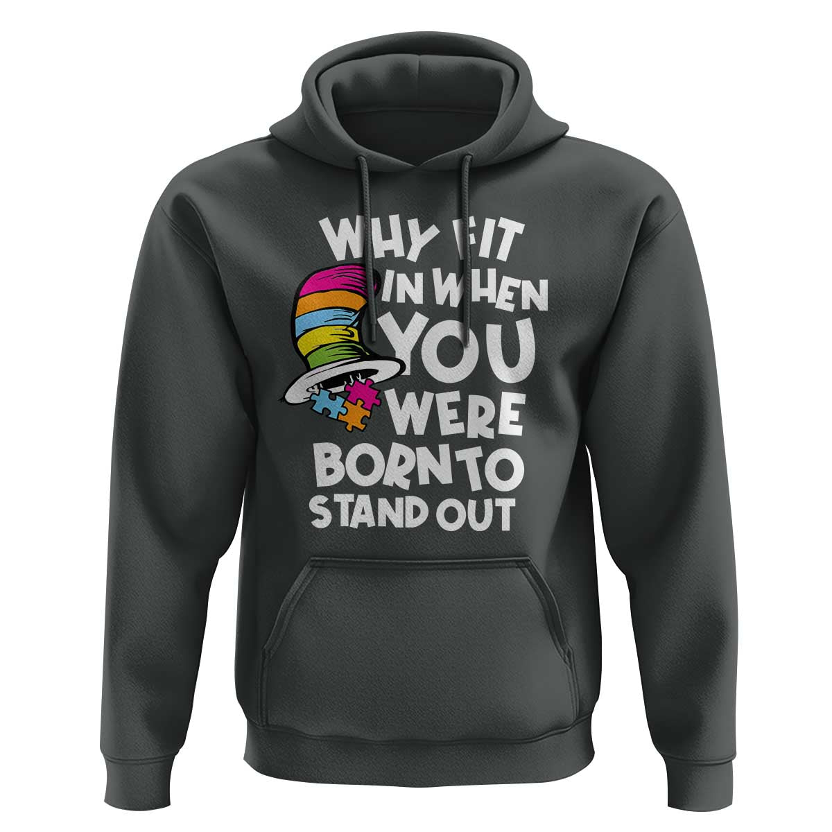 Autism Awareness Hoodie Why Fit In When You Were Born To Stand Out Autistic Pride