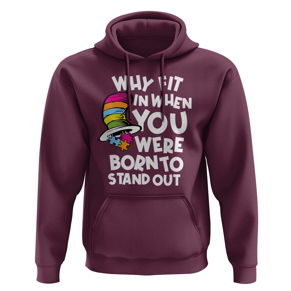 Autism Awareness Hoodie Why Fit In When You Were Born To Stand Out Autistic Pride