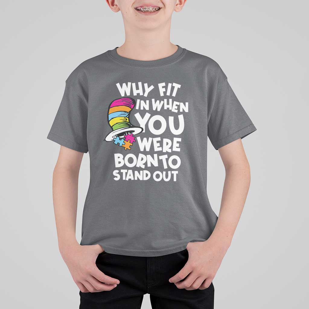 Autism Awareness T Shirt For Kid Why Fit In When You Were Born To Stand Out Autistic Pride