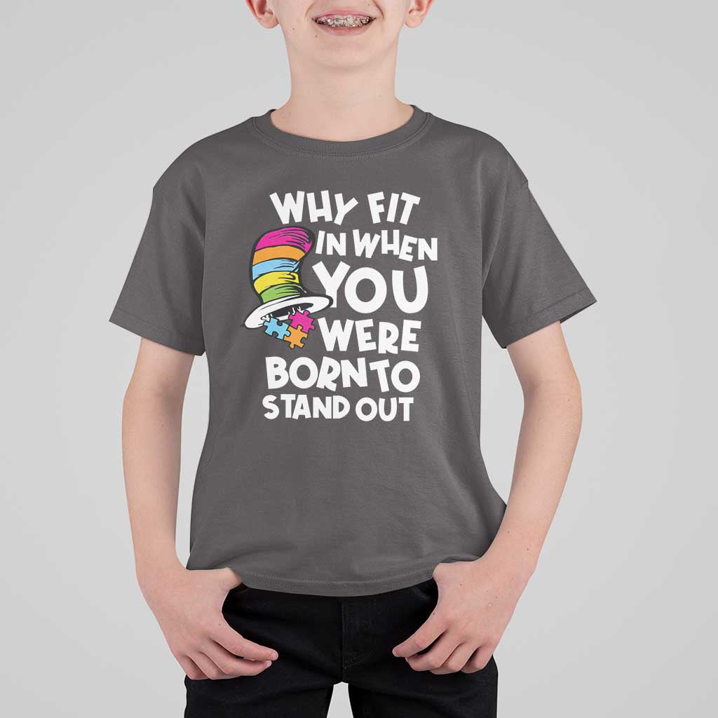 Autism Awareness T Shirt For Kid Why Fit In When You Were Born To Stand Out Autistic Pride