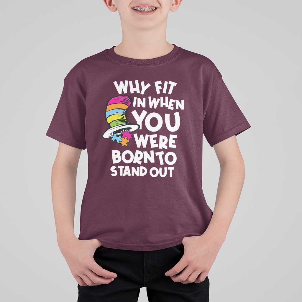 Autism Awareness T Shirt For Kid Why Fit In When You Were Born To Stand Out Autistic Pride